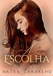 Livro A Escolha