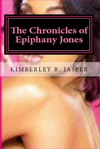 The Chronicles Epiphany Jones (Volume I Book 1)