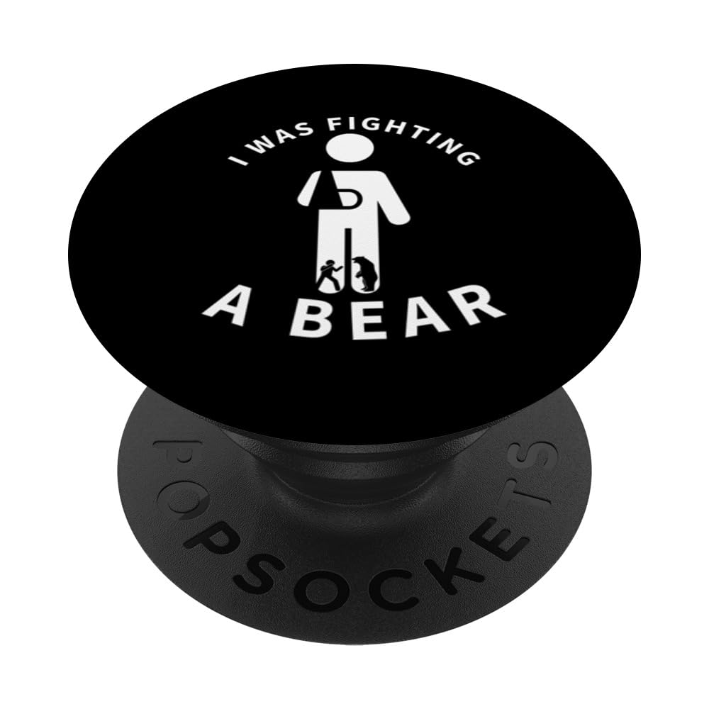 I Was Fighting A Bear Injury Leg Broken Arm PopSockets Swappable PopGrip