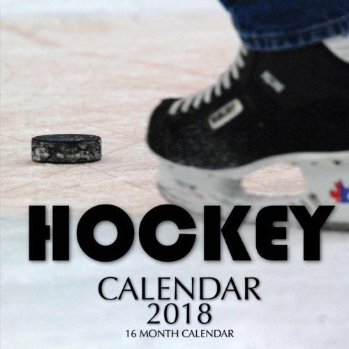 B.O.O.K Hockey Calendar 2018: 16 Month Calendar<br />Z.I.P
