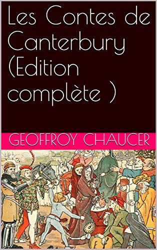 Les Contes de Canterbury (Edition complète ) (French Edition)