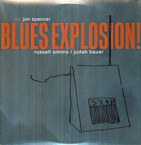 Spencer, Jon Blues Explosion, Jon Spencer Blues Explosion - Blues
