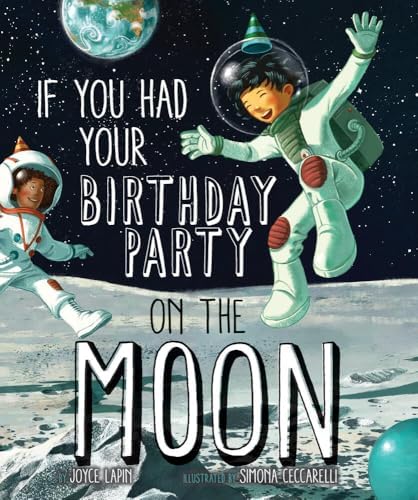 If You Had Your Birthday Party on the Moon: Lapin, Joyce