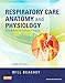 Respiratory Care Anatomy and Physiology - E-Book: Foundations for Clinical Practice (Respiratory Care Anatomy & Physiology)