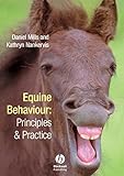 Equine Behaviour: Principles and Practice