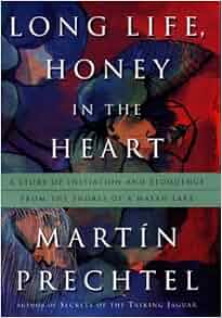 Long Life Honey In The Heart A Story Of Initiation And