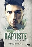 Baptiste (Souvenirs t. 1) (French Edition) by Vincent Lepage, Thibault Benett