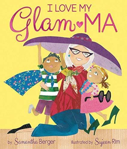 Samantha BergerI Love My Glam-Ma!