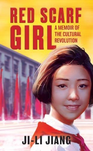 Red Scarf Girl: A Memoir of the Cultural Revolu... 006449280X Book Cover