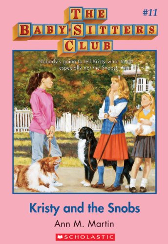 Kristy and the Snobs (Baby-Sitters Club, 11)