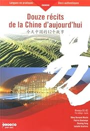 Douze récits de la Chine d'aujourd'hui
