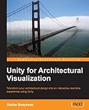 Unity for Architectural Visualization by Stefan Boeykens