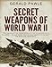 Secret Weapons of World War II - Gerald Pawle