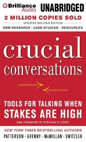 Crucial Conversations: Tools for Talking When Stakes Are High, Second Edition by Patterson, Kerry Published by Brilliance Audio on CD 2 Abr Upd edition (2013) Audio CD
