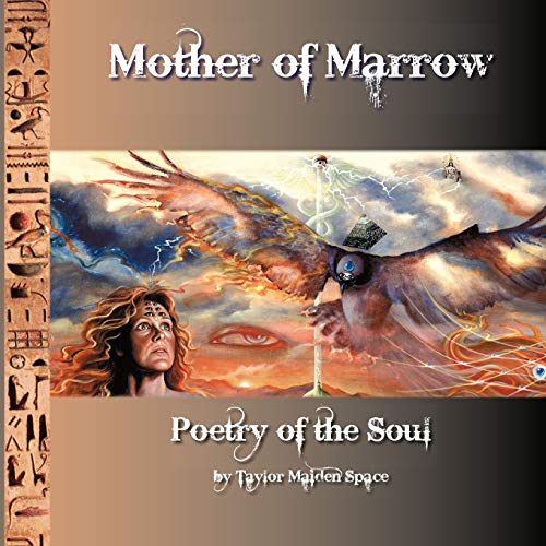 Mother of Marrow by Taylor Maiden Space