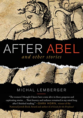 After Abel: And Other Stories by Michal Lemberger