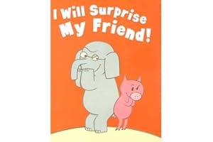 I Will Surprise My Friend: children s books ages 1-3