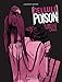 Cellule Poison, Tome 4 : Dans les serres de l'aigle by 