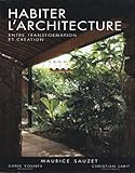 Habiter l'architecture by