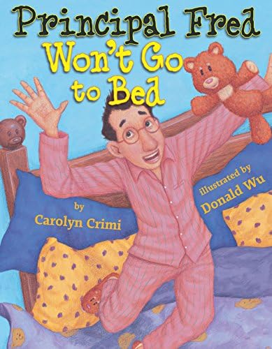 Principal Fred Won't Go to Bed