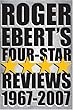 Roger Ebert's Four-Star Reviews 1967-2007