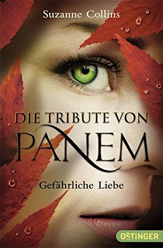 Gefahrliche Liebe ( Die Tribute Von Panem 2) (German Edition)