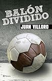 Balón dividido (Spanish Edition)