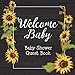 Welcome Baby: Baby Shower Guest Book Cute Sunflower Rustic Theme (With Bonus Gift Log, Size 8.5x8.5) by 