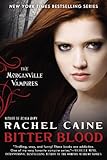 Bitter Blood (Morganville Vampires, Book 13)