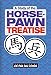 A Study of the Horse-Pawn Treatise by Jim Hau Cheng Png