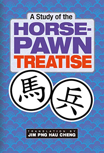 A Study of the Horse-Pawn Treatise by Jim Hau Cheng Png