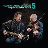Transatlantic Sessions 5: Vol. 1