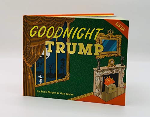 Goodnight Trump: A Parody - //medicalbooks.filipinodoctors.org