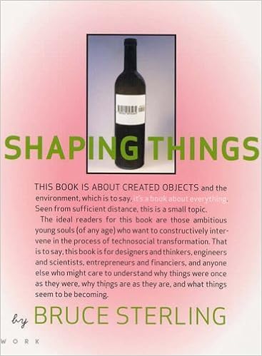 Shaping Things Mediaworks Pamphlets By Bruce Sterling 2005 10 07 Bruce Sterling Amazon Com Books