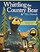 Whittling the Country Bear & His Friends: 12 Simple Projects for Beginners (Fox Chapel Publishing) S by Mike Shipley