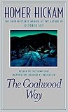 The Coalwood Way: A Memoir by Homer Hickam