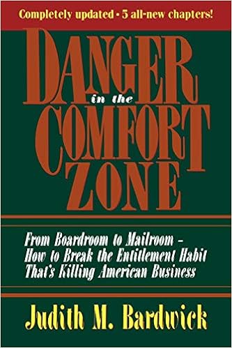 Amazon Com Danger In The Comfort Zone From Boardroom To Mailroom