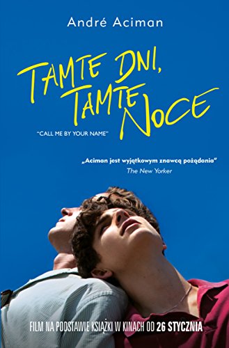 TAMTE DNI TAMTE NOCE (In Polish Language) by Andre Aciman