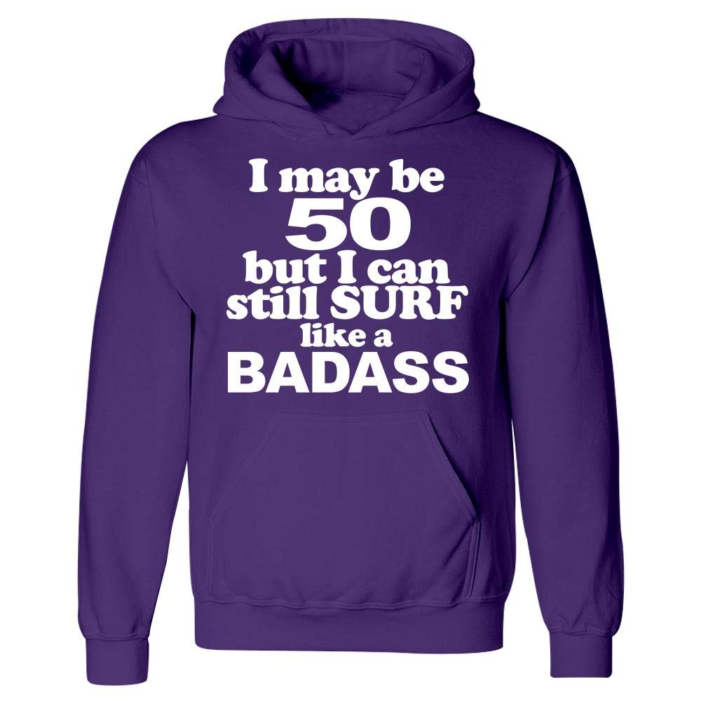Peyton Winks I May Be 50 But I Can Still Surf Like A Badass Surfing T Shirt
