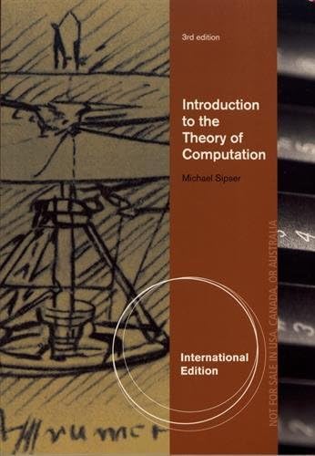 Introduction to the Theory of Computation, International Edition Paperback โ 14 Nov. 2012