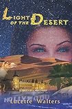 Light of the Desert by Lucette Walters