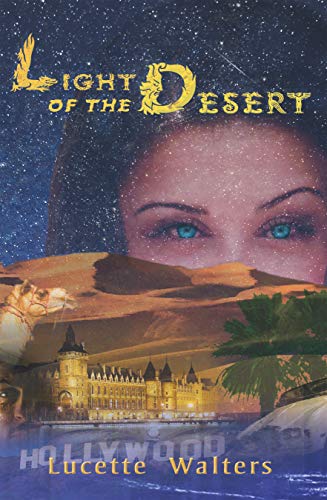 Light of the Desert by Lucette Walters