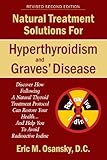 Natural Treatment Solutions for Hyperthyroidism and Graves' Disease