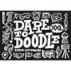 Dare to doodle XXL