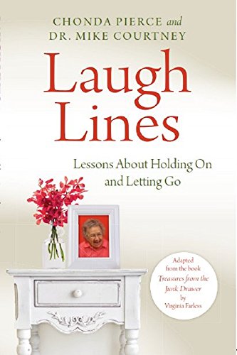 Laugh Lines Lessons About Holding On And Letting Go - 
