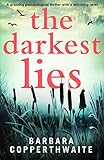 The Darkest Lies: A gripping psychological thriller with a shocking twist