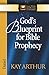 God's Blueprint for Bible Prophecy: Daniel (The New Inductive Study Series)