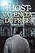 The Ghost of Valencia Dupree by 
