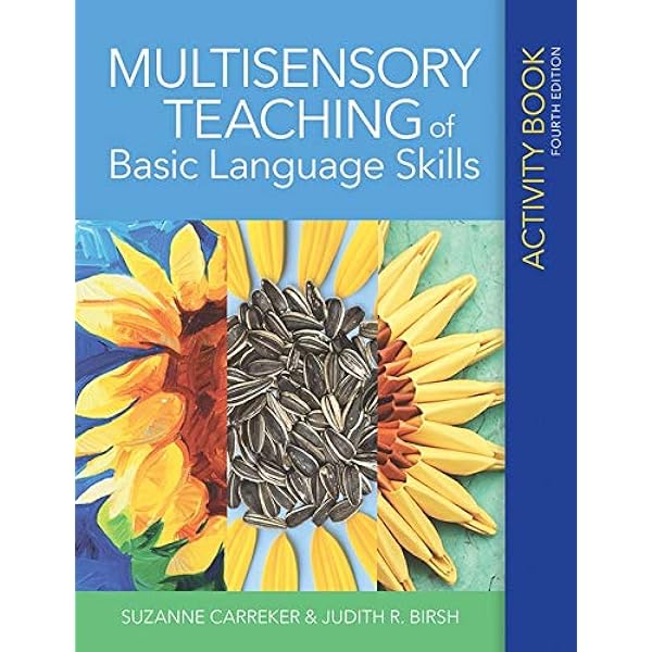 Multisensory Teaching Of Basic Language Skills Activity Book Carreker M Ed Ph D Suzanne Birsh Ed D Judith R 9781681253084 Amazon Com Books