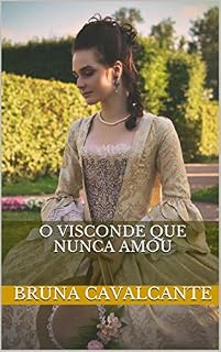 Livro O visconde que nunca amou (Cavalheiros Insencíveis Livro 2)